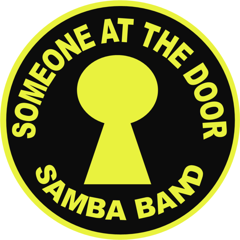 black circle with yellow key home in centre with teh words someone at the door on teh top and samba band at the bottom 